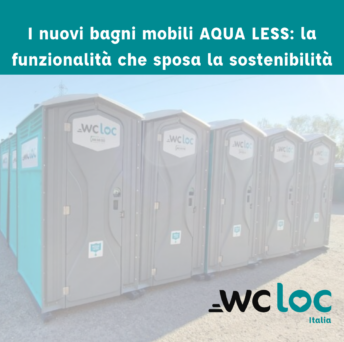 I nuovi bagni mobili AQUA LESS: la funzionalità che sposa la sostenibilità