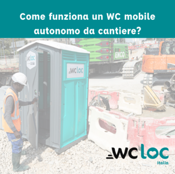 Come funziona un WC mobile autonomo da cantiere?